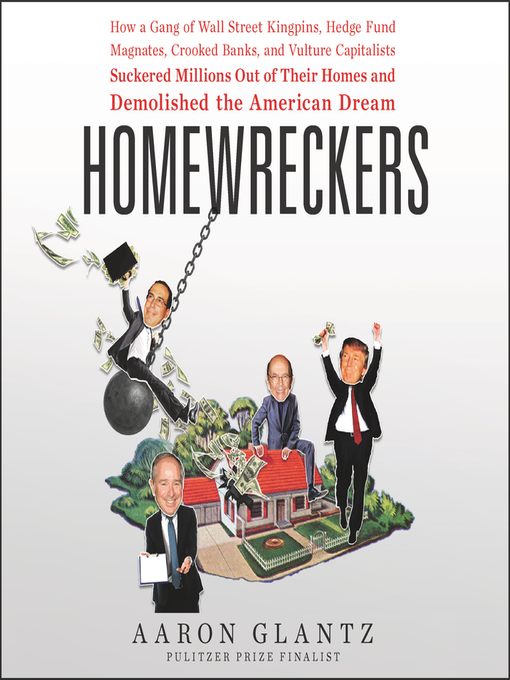 Title details for Homewreckers by Aaron Glantz - Available